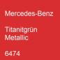 Preview: Mercedes-Benz, Titanitgrün Metallic, 6474.